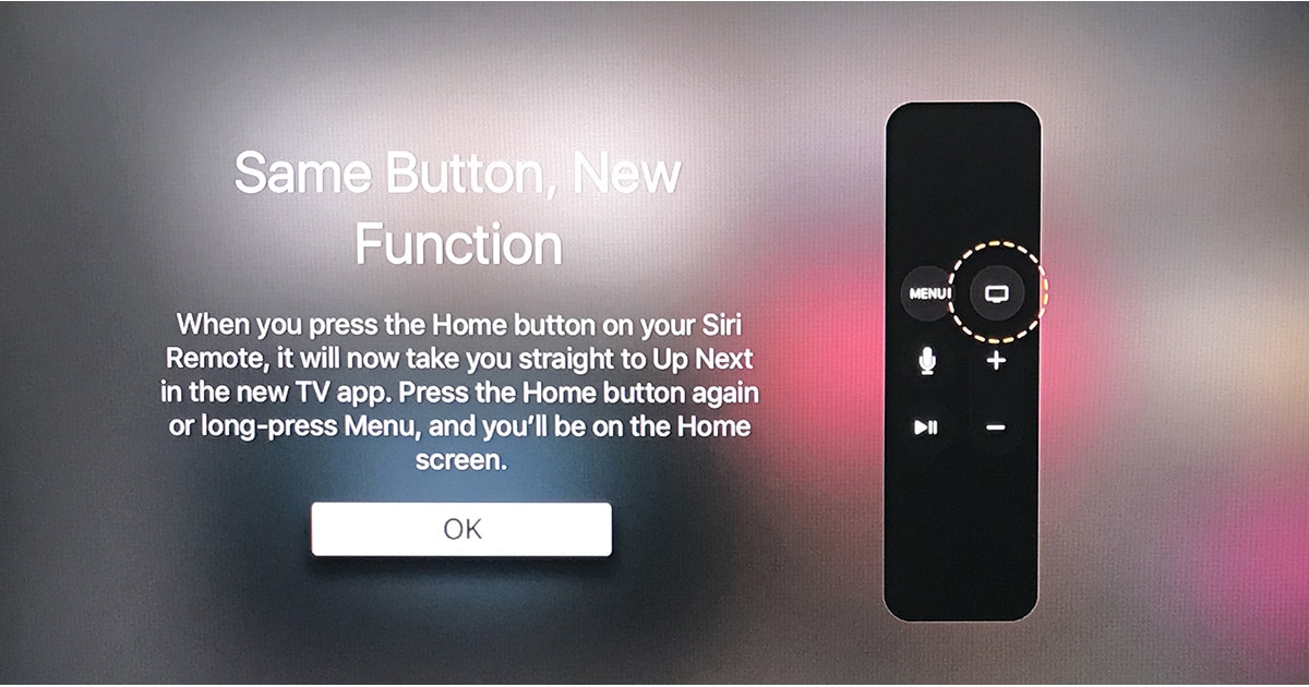 The Home button on the Apple TV remote now launches the TV app