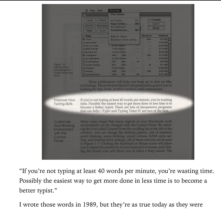 I said it in my first book in 1989; I'm still saying it in my latest book, Working Smarter for Mac Users...