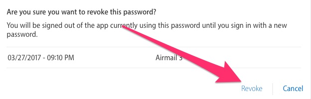 Confirming you want to revoke the app-specific password means that app can't access your two-factor authentication protected iCloud data any more