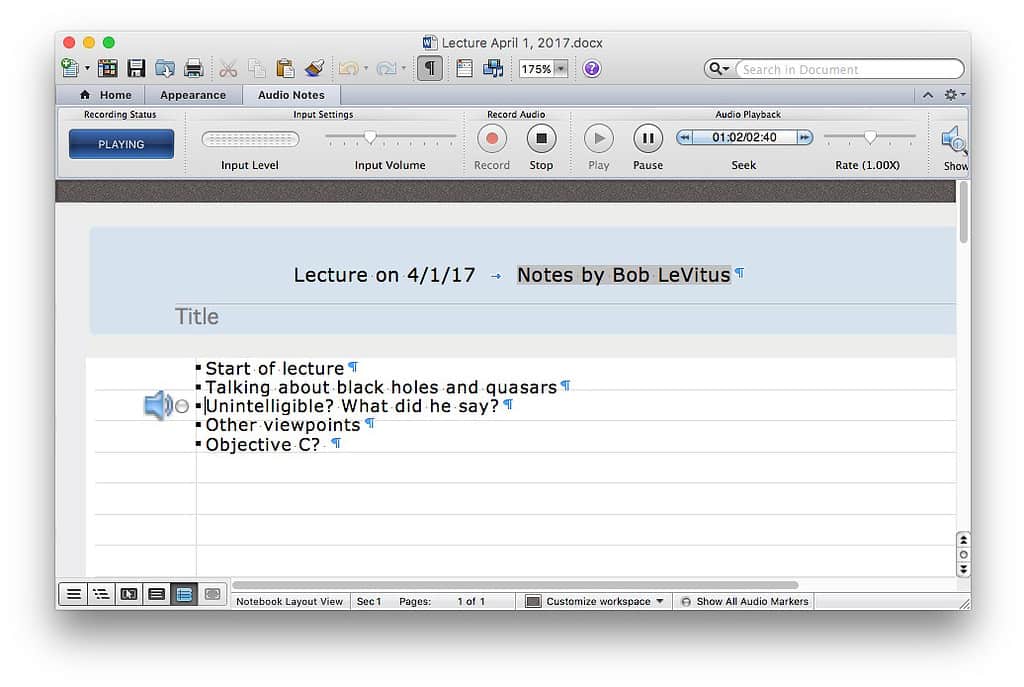 Word 2011's Notebook Layout view let me type notes while recording synchronized audio. 