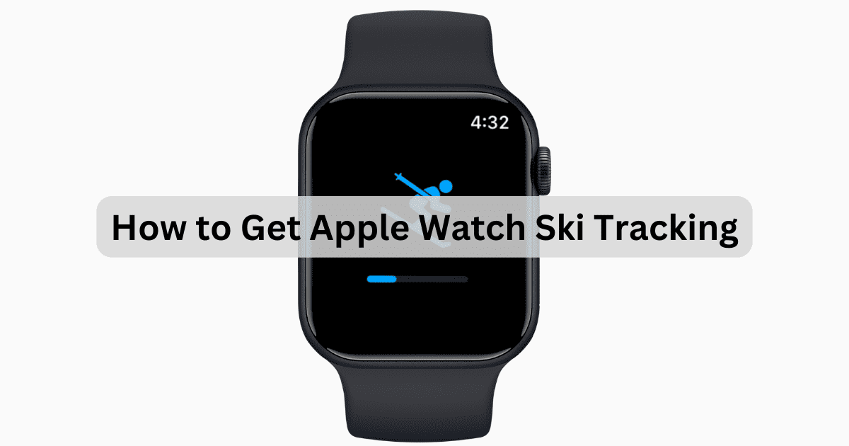Apple Watch Ski Tracking February 2024 Featured