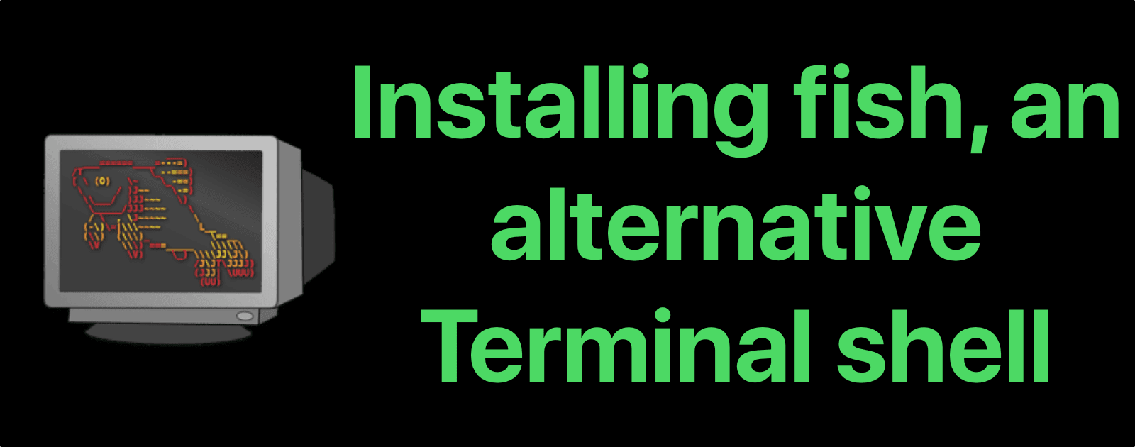 macOS: How to Install an Alternative Terminal Shell