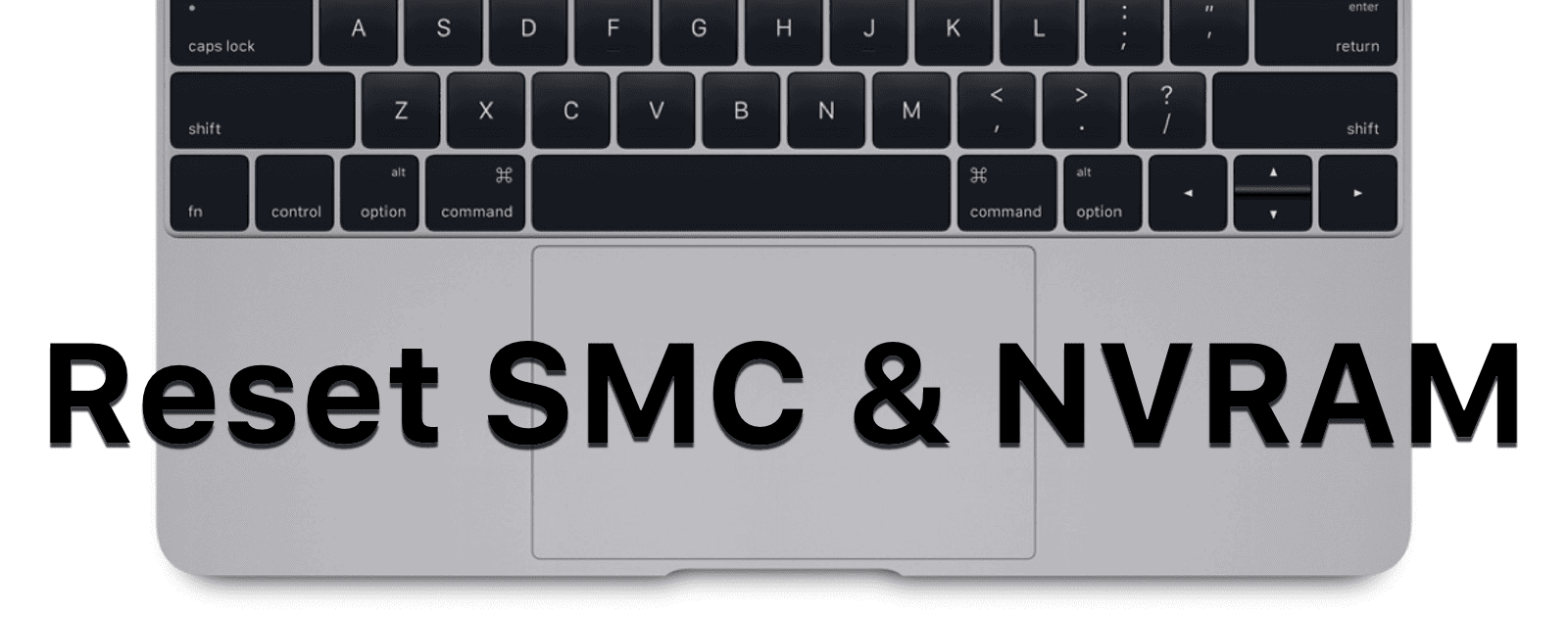macOS: How to Reset Mac SMC and NVRAM, and Why You Would Need To