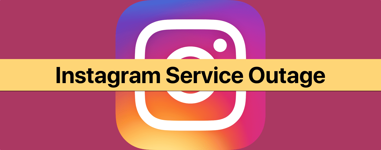 Are You Experiencing an Instagram Service Outage? Here’s How to Report It