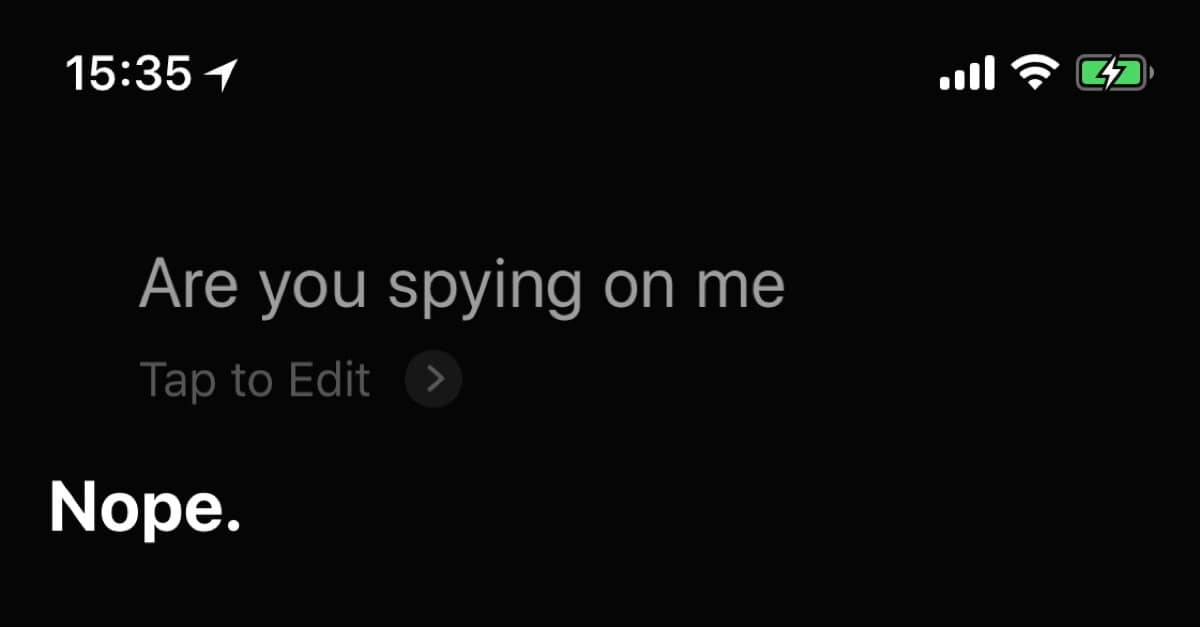 Go Ahead, Ask Siri if She’s Spying on You