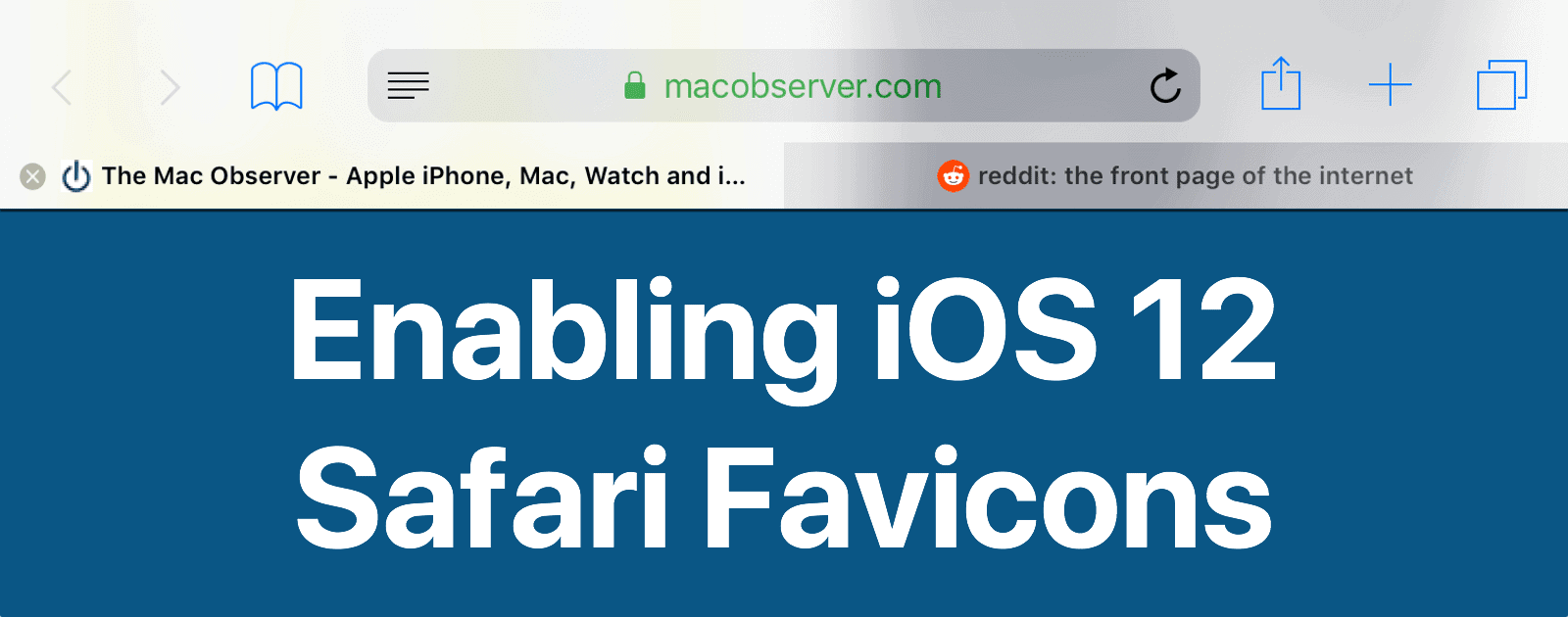 iOS 12: How to Turn on iOS Safari Favicons