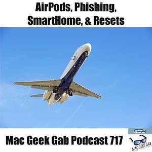 AirPods, Phishing, FileMaker, and Resets - Boeing 717 with Mac Geek Gab logo on it