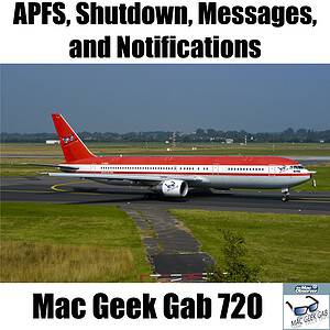 A Boeing 720 with APFS, Shutdown, Messages, And notifications