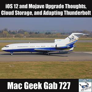 727 with Mac Geek Gab Logo and text for Mac Geek Gab MGG 727