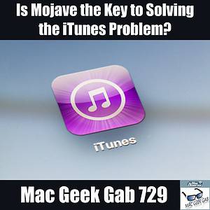 Is Mojave the Key to Solving the iTunes Problem?