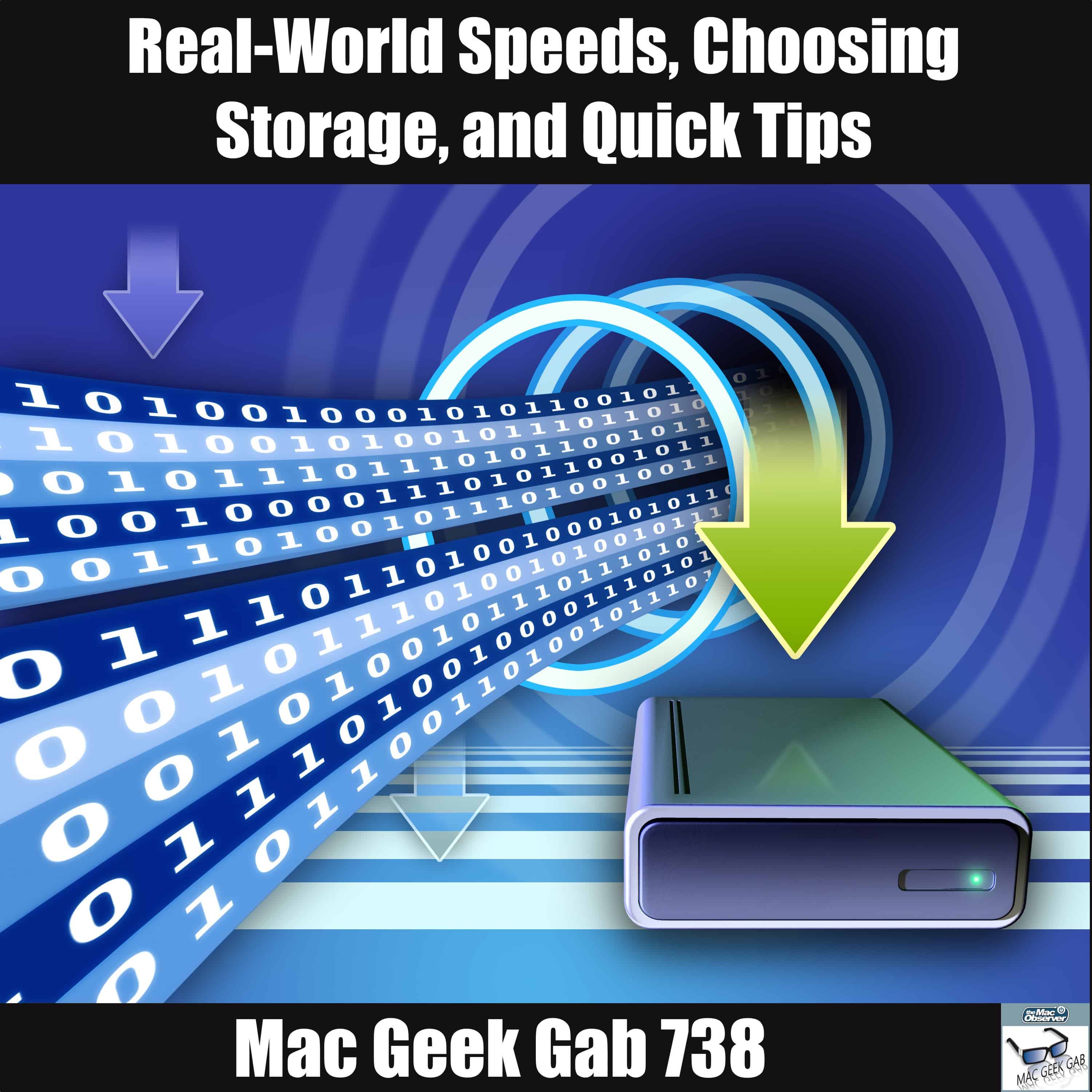 Real-World Speeds, Choosing Storage, and Quick Tips – Mac Geek Gab 738