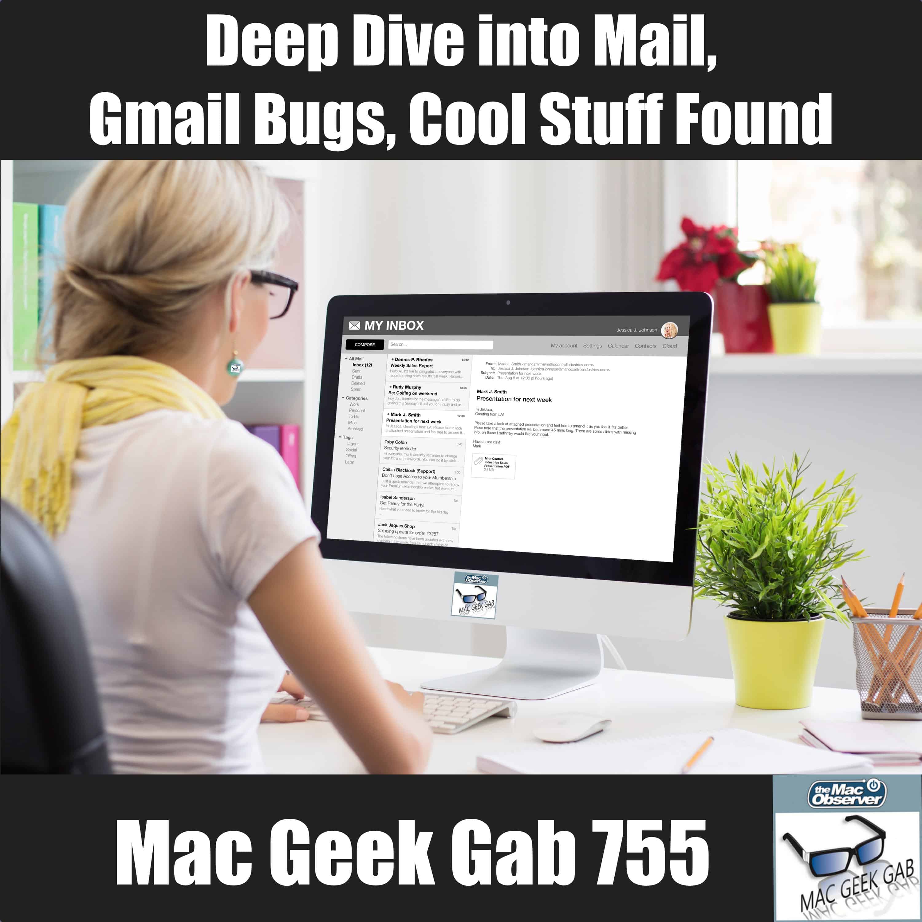 Deep Dive into Mail, Gmail Bugs, Cool Stuff Found & More – Mac Geek Gab 755