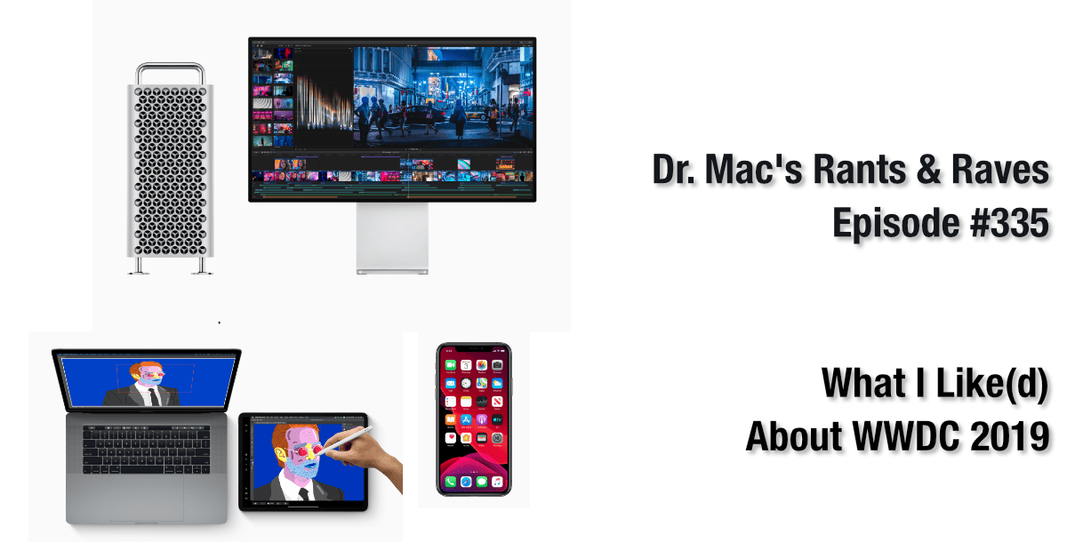 What I Liked About WWDC 2019