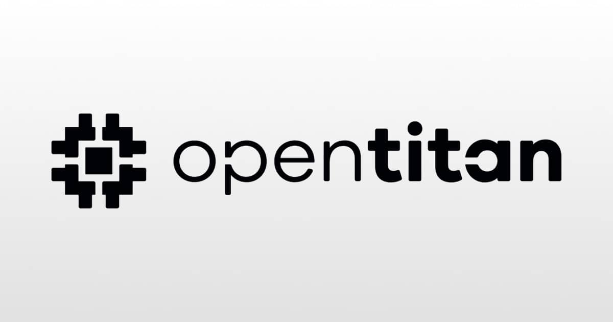 Google’s OpenTitan aims to Create an Open Source Secure Enclave