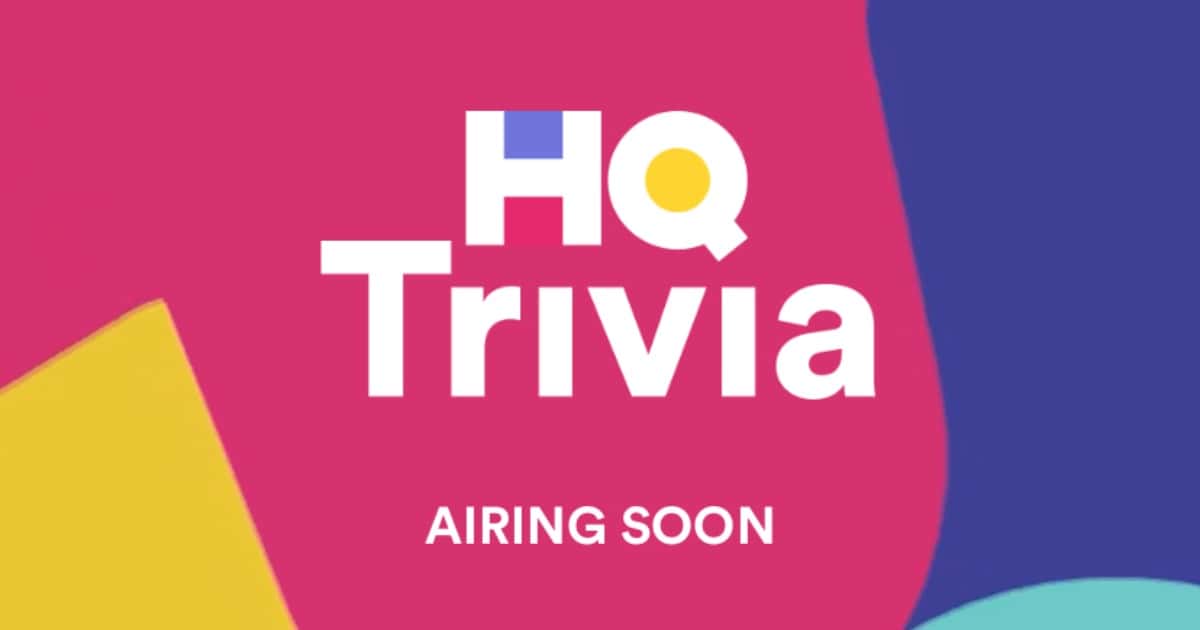 New screen inHQ TrIvia showing game will air