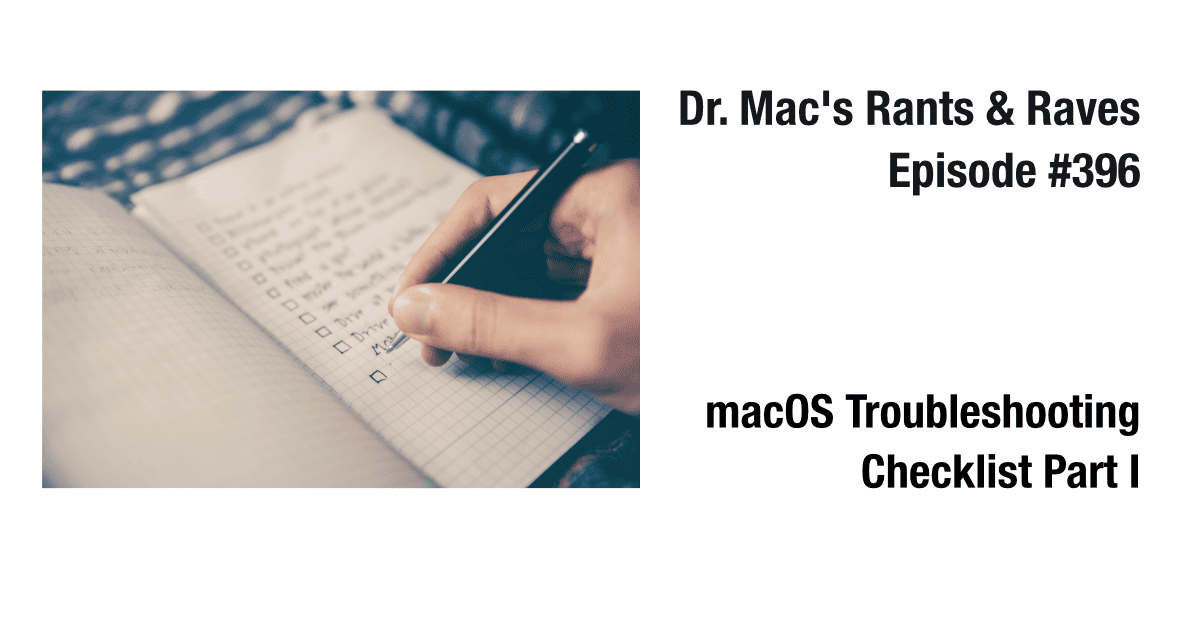 macOS Troubleshooting Checklist Part I