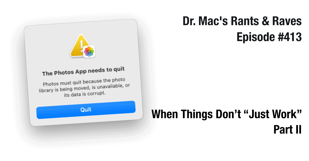 When Things Don’t “Just Work” (in Photos for Mac) Part II