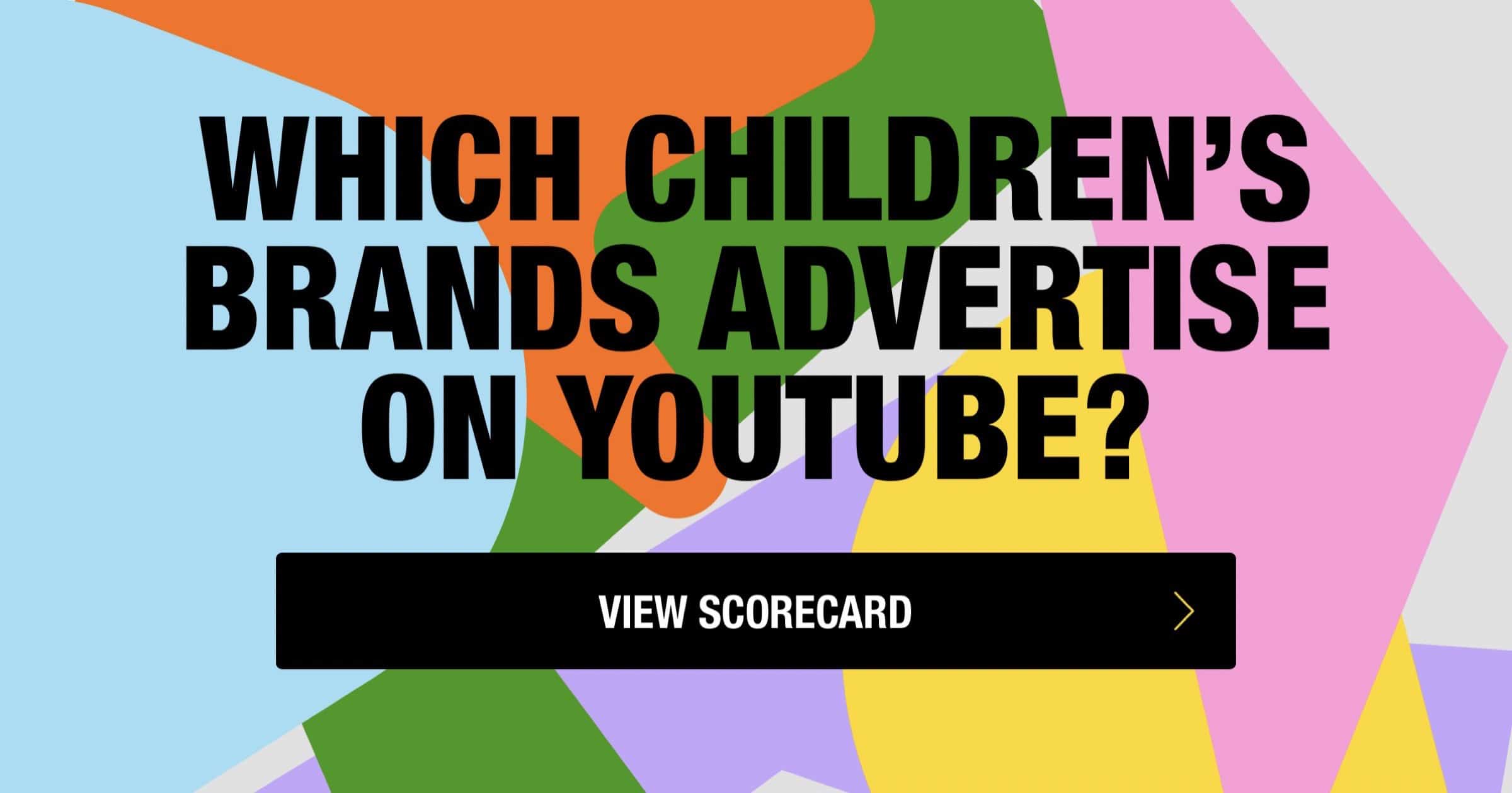 Scorecard Grade YouTube Advertisers That Target Kids