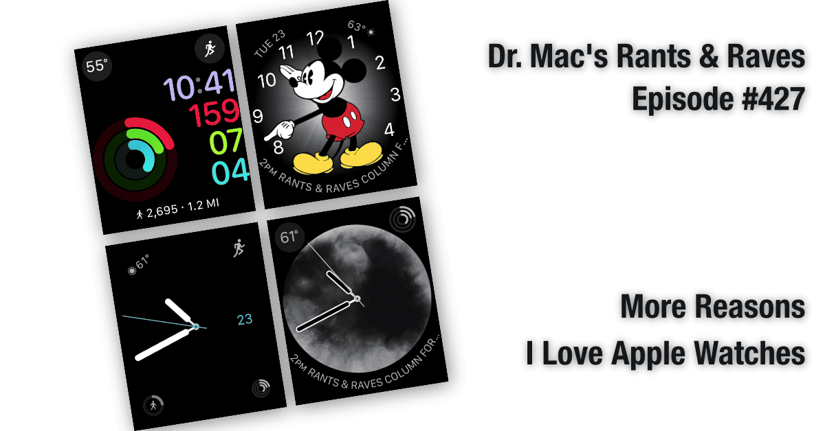 More Reasons Dr. Mac Loves Apple Watches