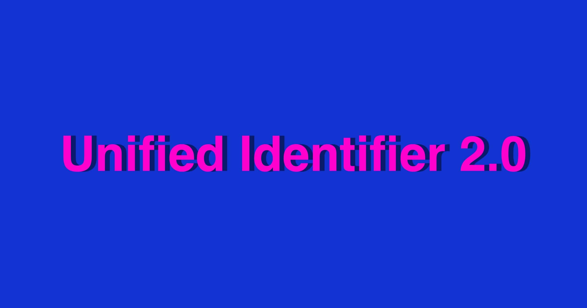 Unified identifier 2.0