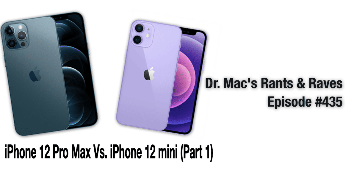 iPhone 12 Pro Max vs. iPhone 12 mini (Part 1)