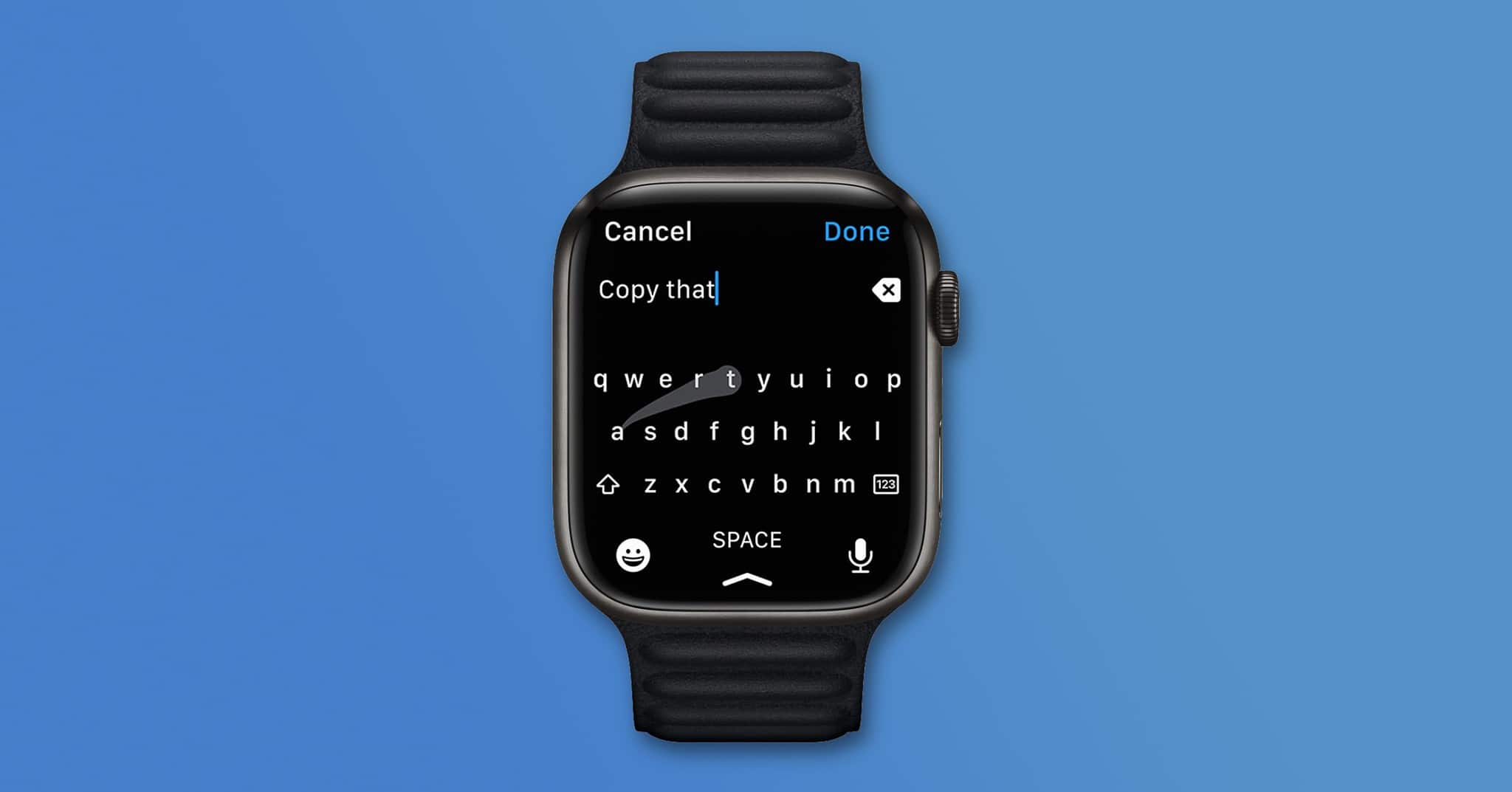 How to Write on Apple Watch: All the Ways to Enter Text