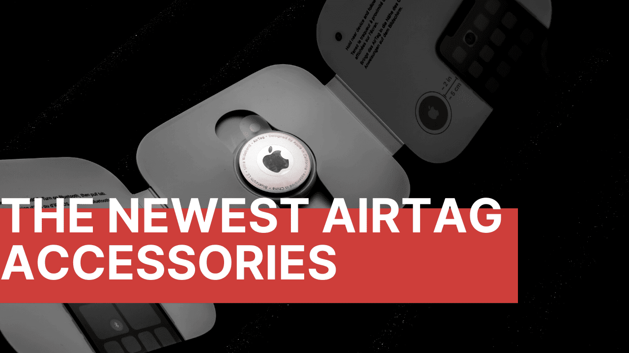 A Guide To AirTag Accessories 2021 The Mac Observer