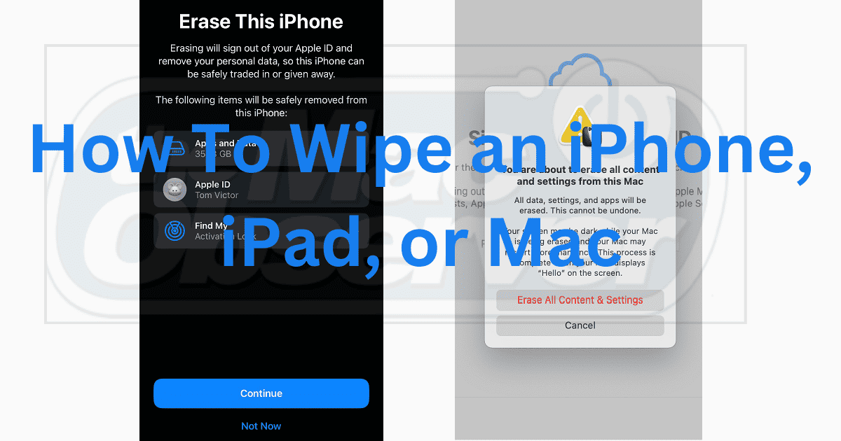 How to Wipe an iPhone, iPad, or Mac