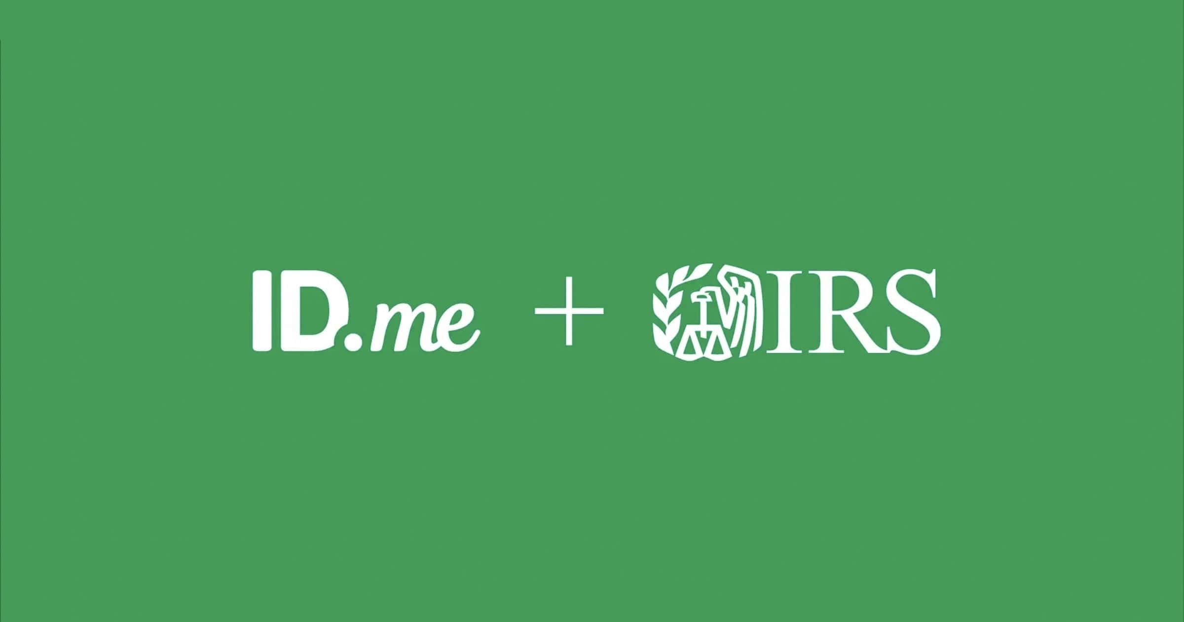 IRS and ID.me Makes Video Selfies a Requirement in 2022