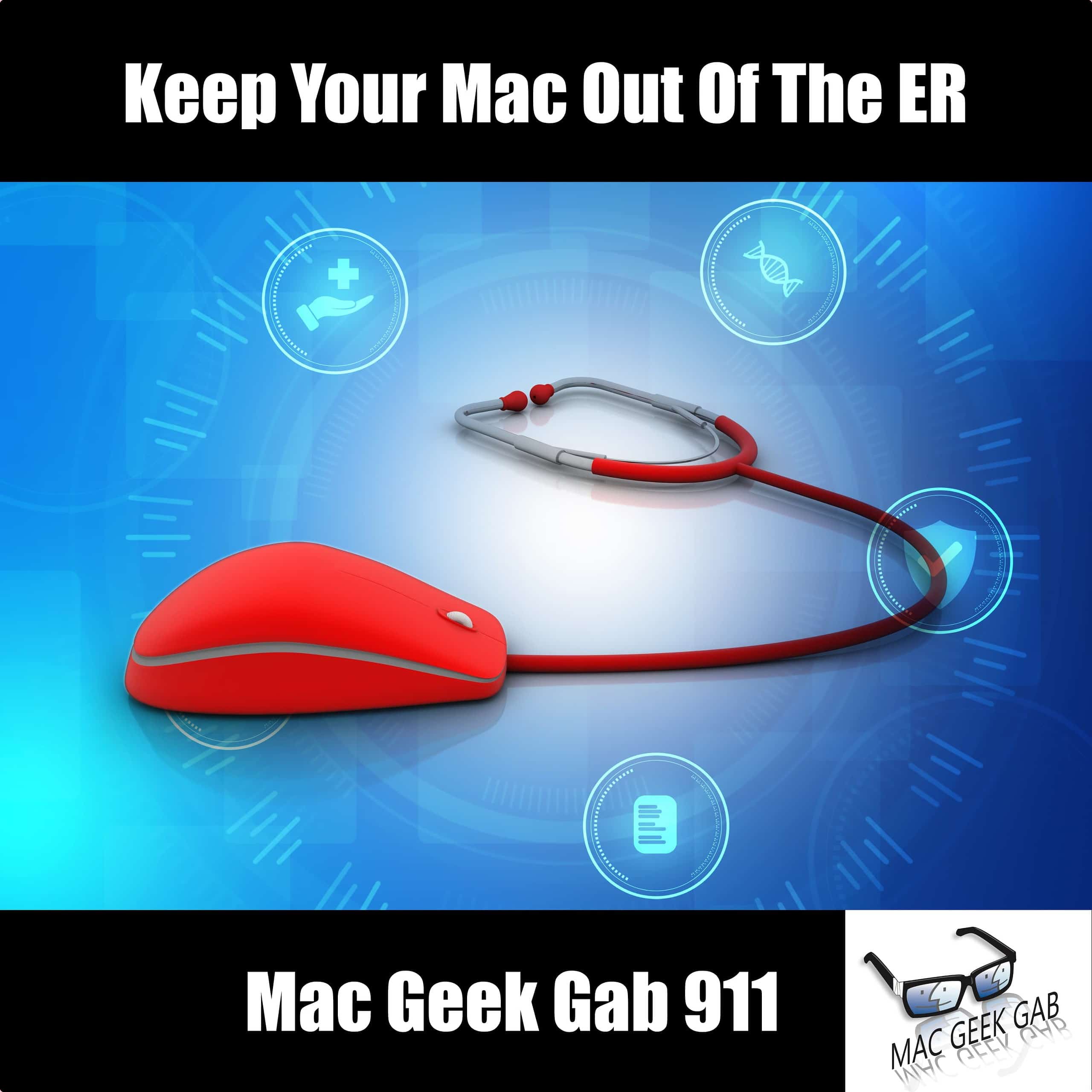 Keep Your Mac Out Of The ER