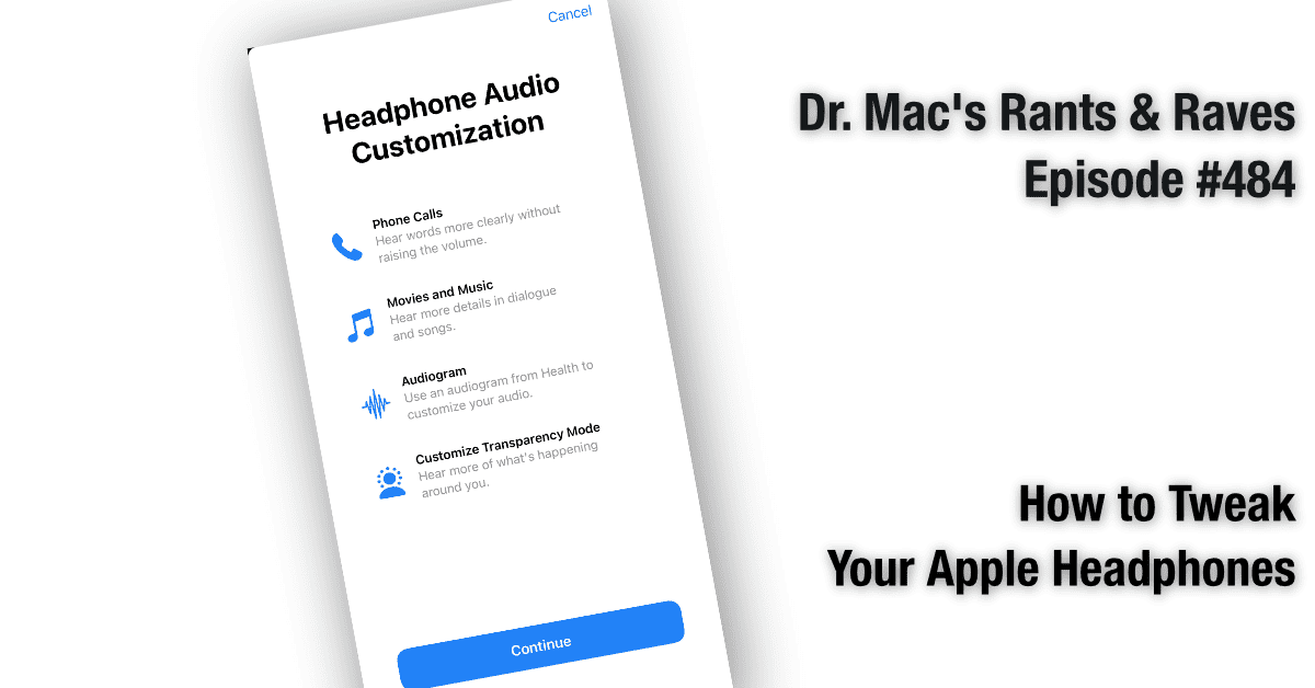 Dr. Mac teaches us how to tweak our Apple headphones