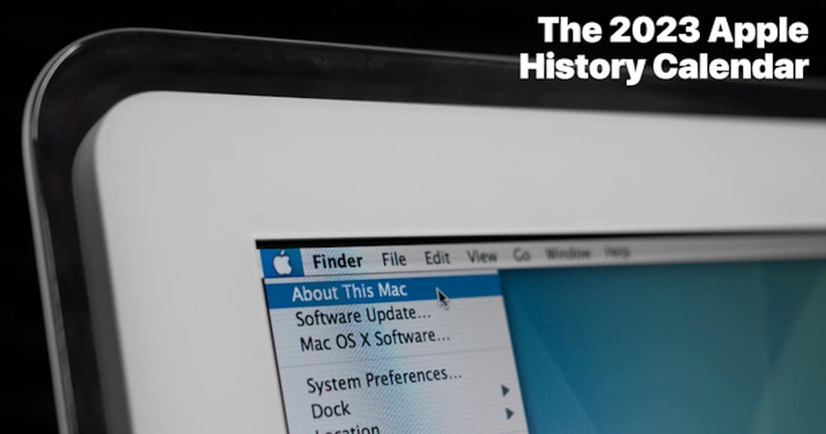 ‘2023 Apple History Calendar’ Celebrates Famous and Obscure Apple Software Milestones