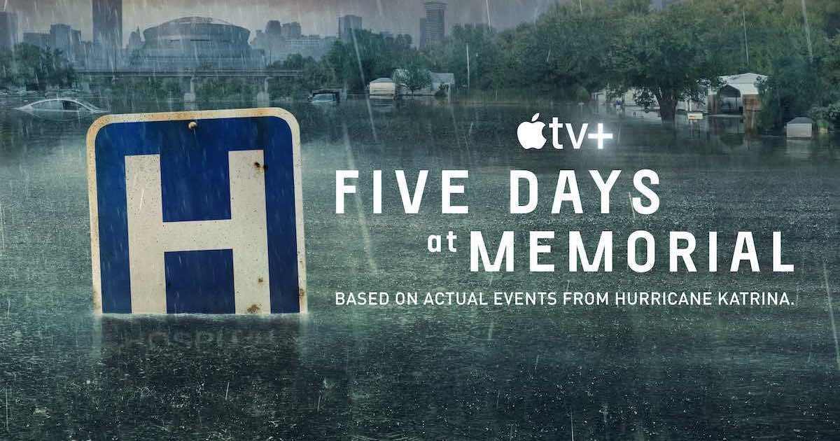 Apple TV+ Explores a New Orleans Hospital Post-Hurricane Katrina in Trailer for ‘Five Days at Memorial’
