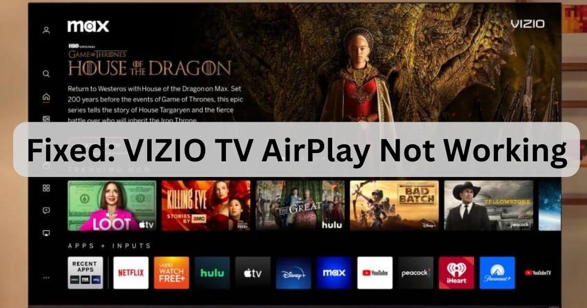 VIZIO TV Airplay Not Working? Here’s How To Fix That