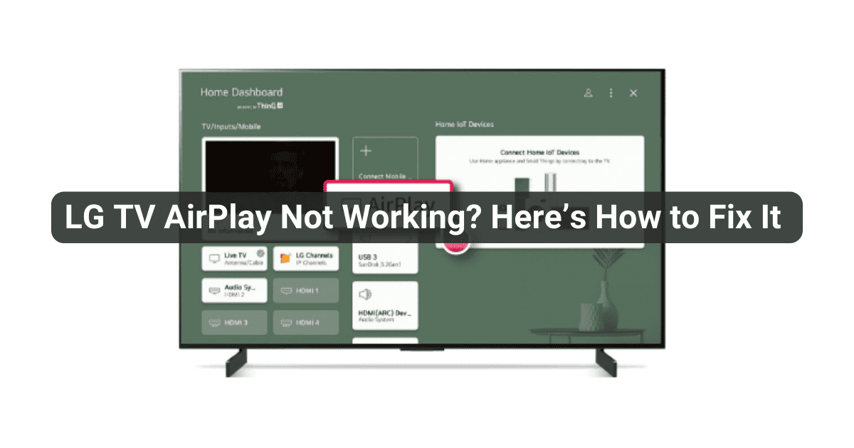 LG TV AirPlay Not Working Here’s How to Fix