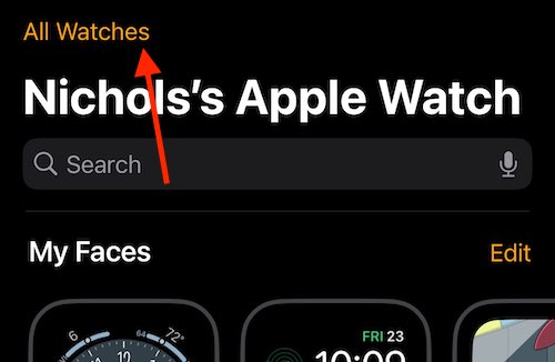 You can find All Watches by selecting My Watches at the bottom of the Watch app.