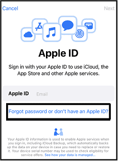 Tap Forget Password or Don't Have an Apple ID