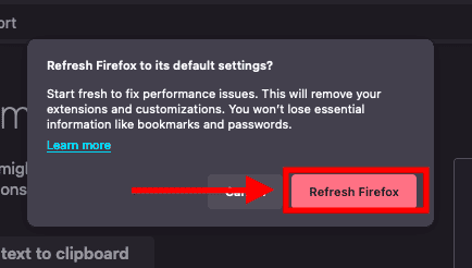 Choose Refresh Firefox in the pop-up window