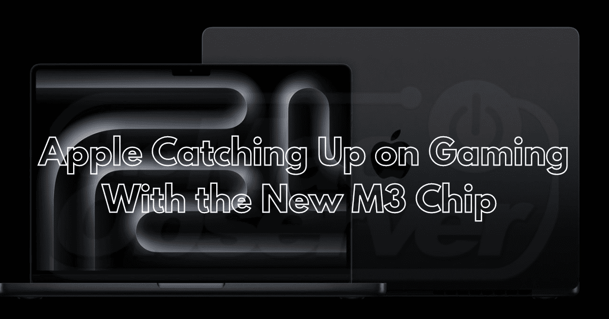 Apple Catching Up on Gaming With the New M3 Chip