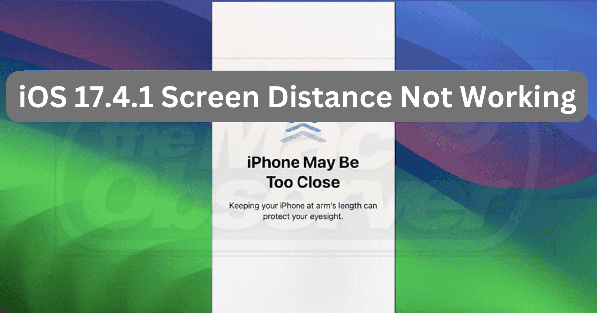 5 Ways To Fix iOS 17.4.1 Screen Distance Not Working