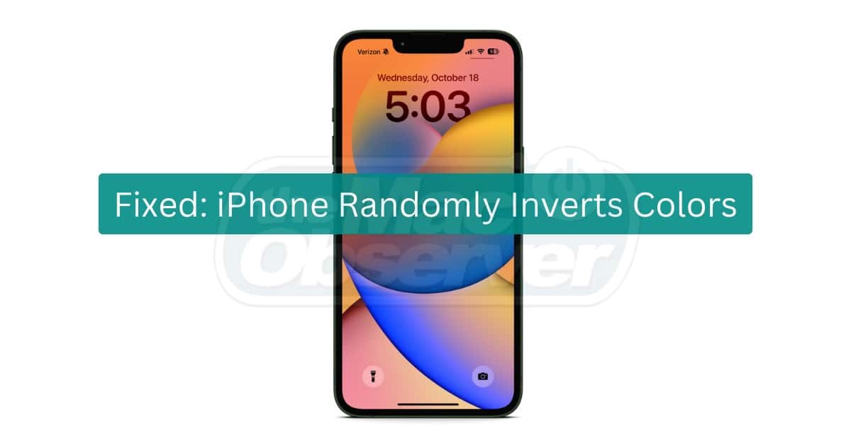 Solved: iPhone Randomly Inverts Colors- The Mac Observer