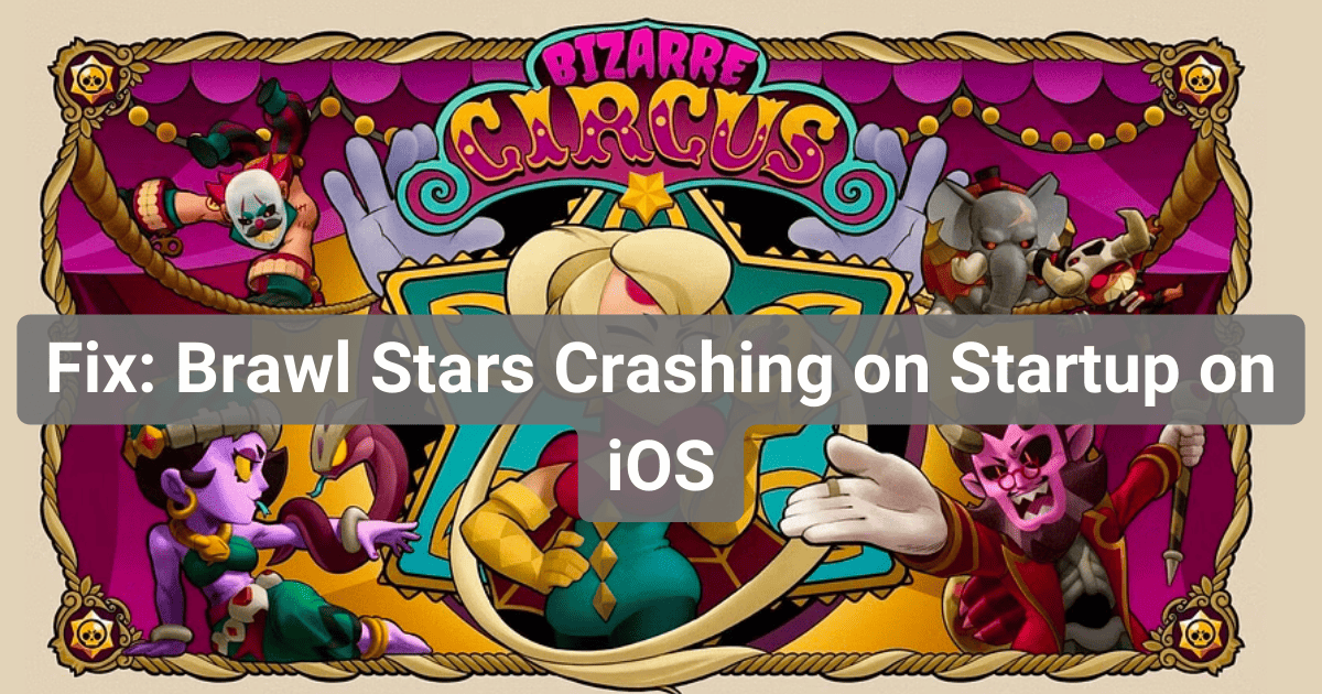 Fix Brawl Stars Crashing on Startup on iOS