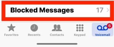 Scroll to the bottom and click Blocked Messages to find blocked voicemails