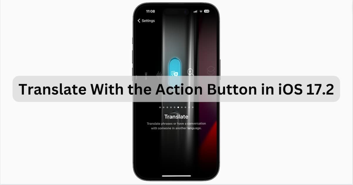 Translate Action Button iOS November 2023 Featured
