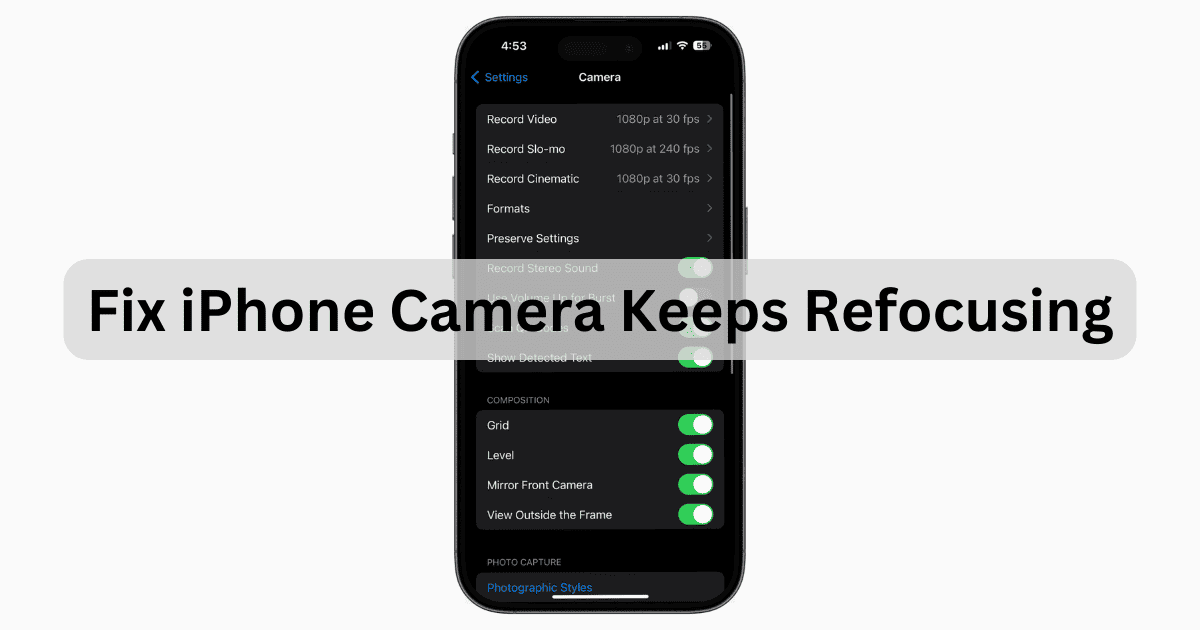 iPhone Camera Keeps Refocusing? Solutions and Answers