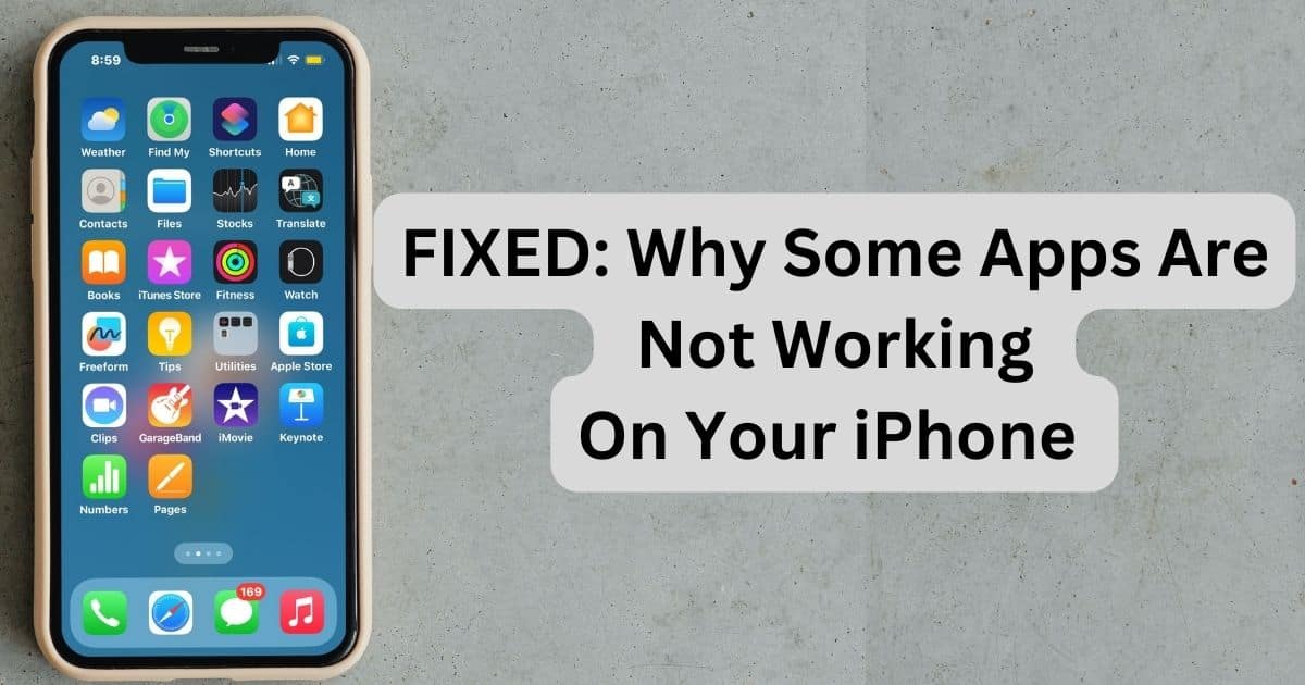 Why Some Apps Are Not Working on Your iPhone