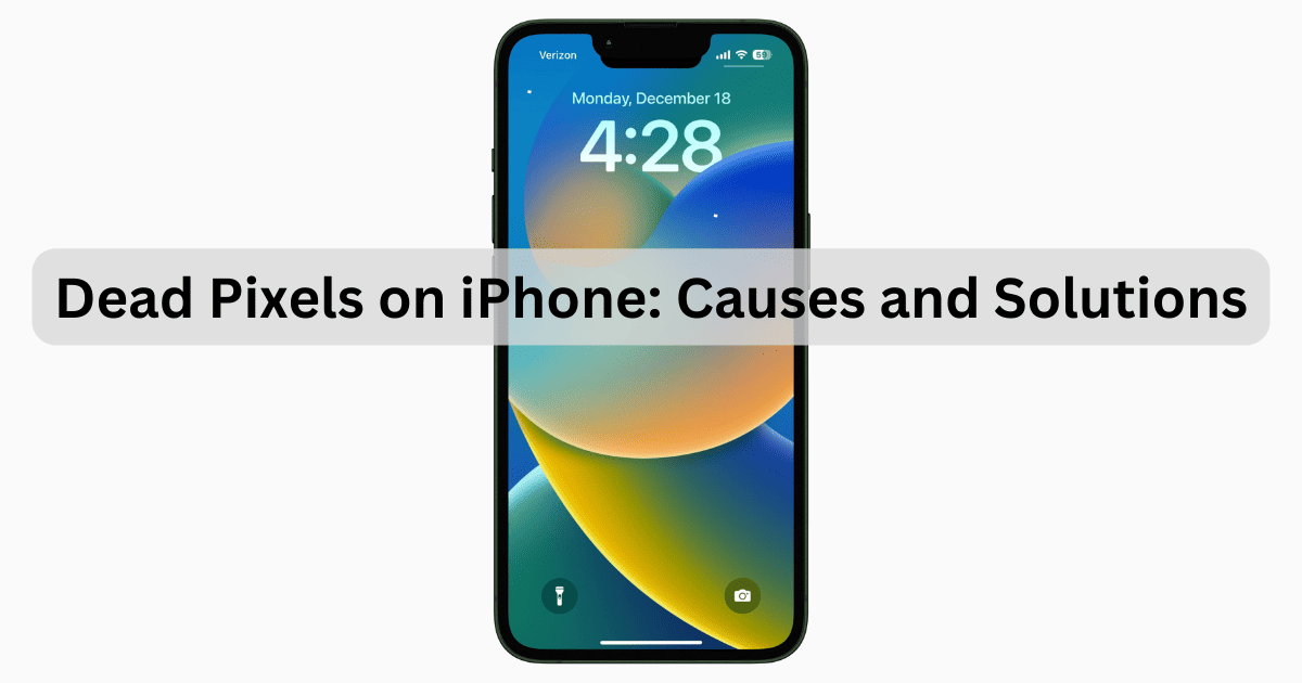 Fix: Dead Pixels on iPhone in 2 Easy Ways