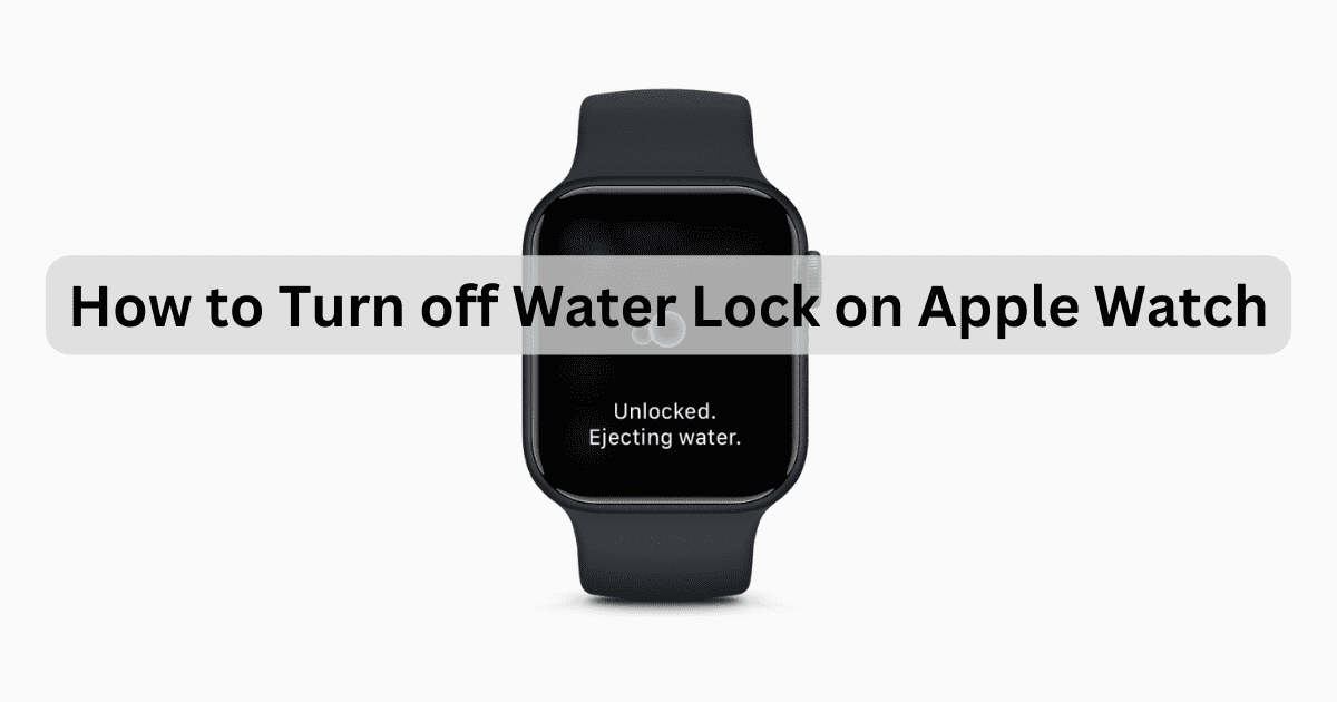 Turn Off Water Lock Apple Watch December 2023 Featured