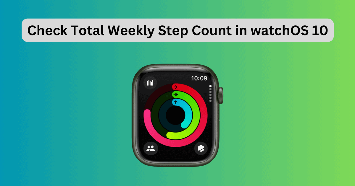 Check Total Weekly Step Count in watchOS 10