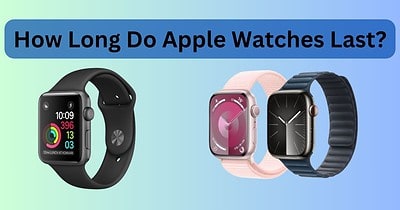 How Long Do Apple Watches Last? - The Mac Observer